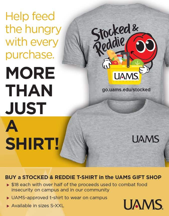 Buy a Stocked & Reddie t-shirt in the UAMS Gift Shop!
These shirts are approved to wear on campus!  They have a small UAMS logo on the front left chest and the Stocked & Reddie logo in full color across the back.
The t-shirts are available in sizes small through 2XL and are $18 each, with over half of the price used to combat food insecurity on campus and in our community.