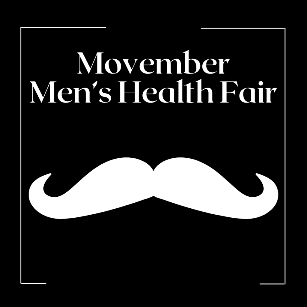 Movember Men's Health Fair and a cartoon mustasche.